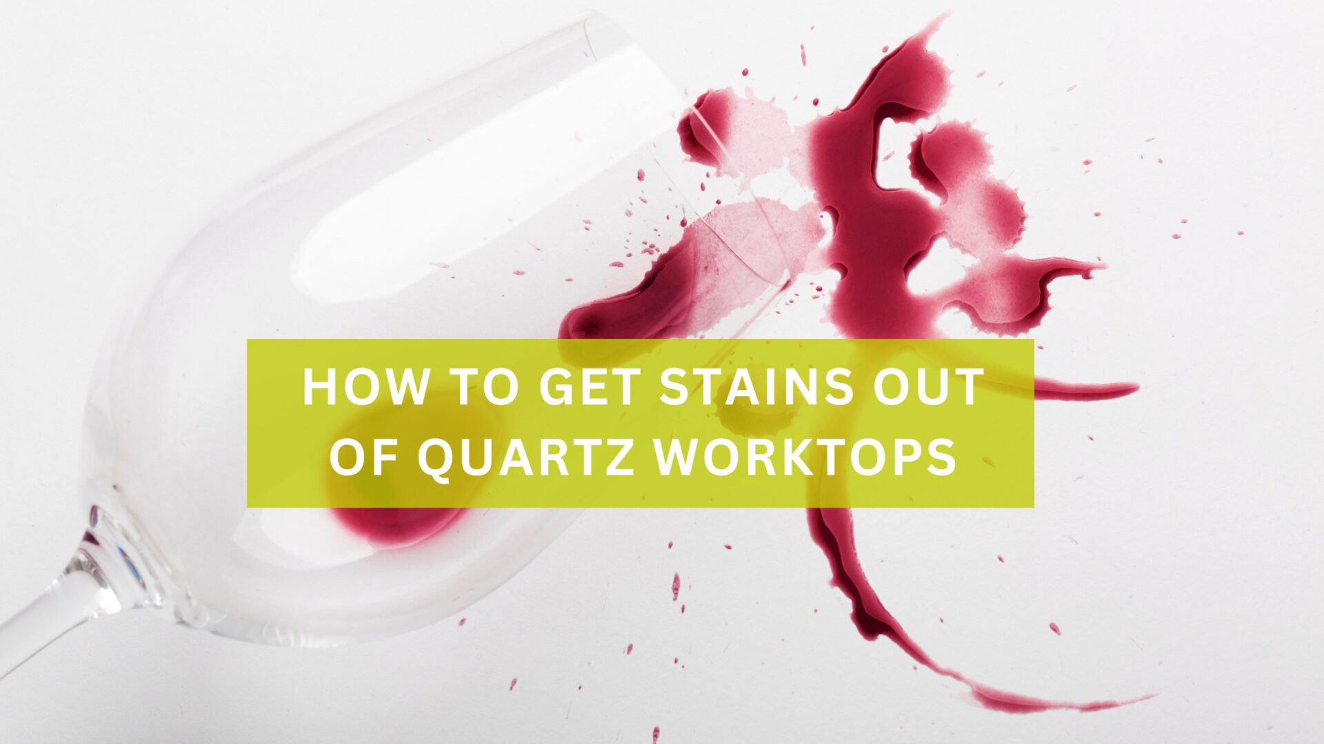How to get stains out of quartz worktops Paramount Stone